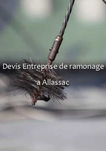 Devis Entreprise de ramonage a Allassac