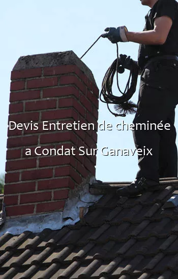 Devis Entretien de cheminée a Condat Sur Ganaveix