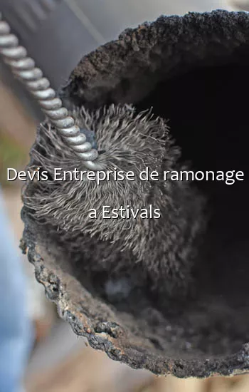 Devis Entreprise de ramonage a Estivals