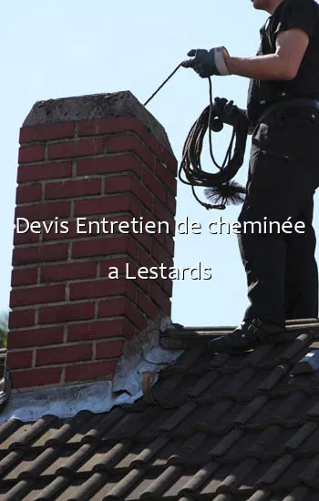 Devis Entretien de cheminée a Lestards