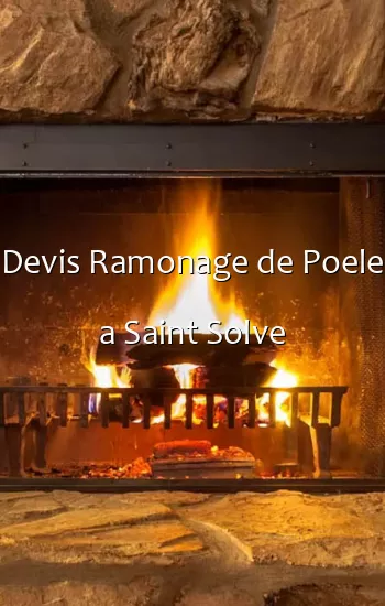 Devis Ramonage de Poele a Saint Solve