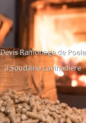 Devis Ramonage de Poele a Soudaine Lavinadiere