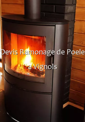 Devis Ramonage de Poele a Vignols